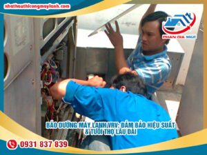 Read more about the article Bảo dưỡng máy lạnh VRV: Đảm bảo hiệu suất & tuổi thọ lâu dài