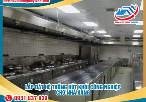 Lắp đặt hệ thống hút khói công nghiệp cho nhà hàng