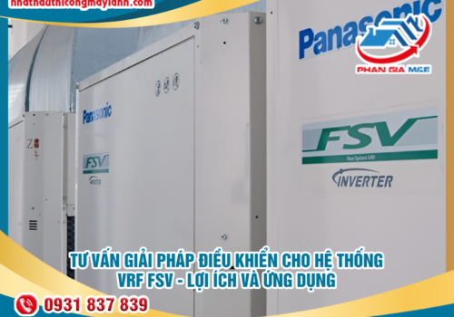 Tư vấn giải pháp điều khiển cho hệ thống VRF FSV – Lợi ích và ứng dụng