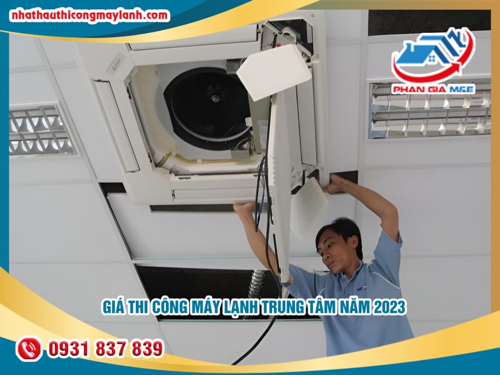 Read more about the article Giá thi công máy lạnh trung tâm – Bảng giá chi tiết năm 2023