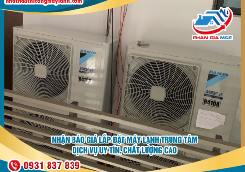 Nhận Báo Giá Lắp Đặt Máy Lạnh Trung Tâm – Dịch Vụ Uy Tín, Chất Lượng Cao