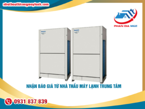 Read more about the article Nhận báo giá từ nhà thầu máy lạnh trung tâm