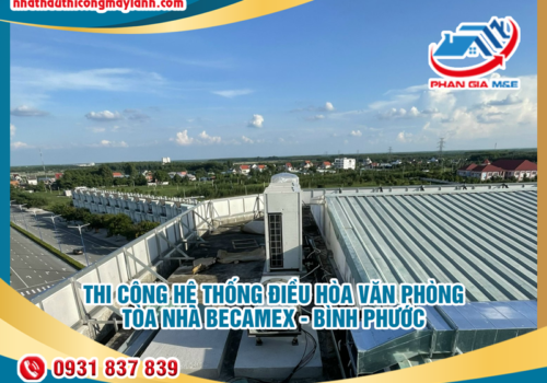 Thi công hệ thống điều hòa văn phòng tòa nhà Becamex