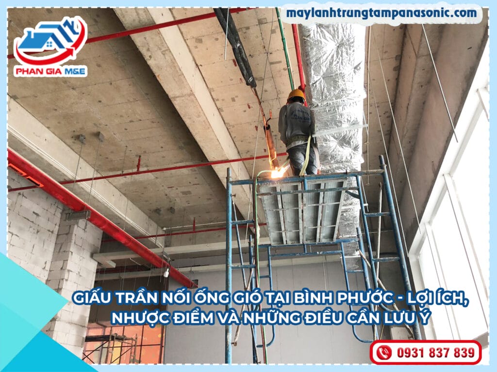 Read more about the article Giấu Trần Nối Ống Gió Tại Bình Phước – Lợi Ích, Nhược Điểm Và Những Điều Cần Lưu Ý