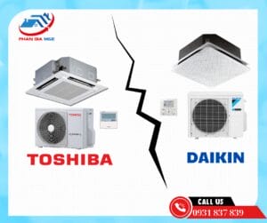 Read more about the article Nên Mua Máy Lạnh Daikin Hay Toshiba? So Sánh Đầy Đủ Giữa Hai Thương Hiệu